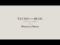 Techo-Bloc x Warming Trends (Français)