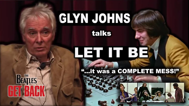 GLYN JOHNS talks BEATLES, Michael Lindsay Hogg and...