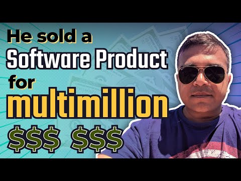 How to build a software product and sell it for multimillion $$$? | Become a software entrepreneur