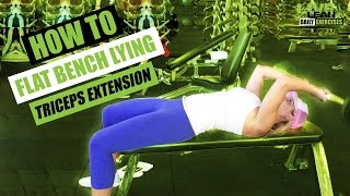 How To Do A FLAT BENCH LYING BARBELL TRICEPS EXTENSION | Exercise Demonstration Video and Guide