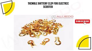 THIMBLE BATTERY CLIP for Electric Scooter @alliedomotorscorporation