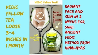 Lose belly fat with VEDIC Yellow tea  Weight loss Tips.