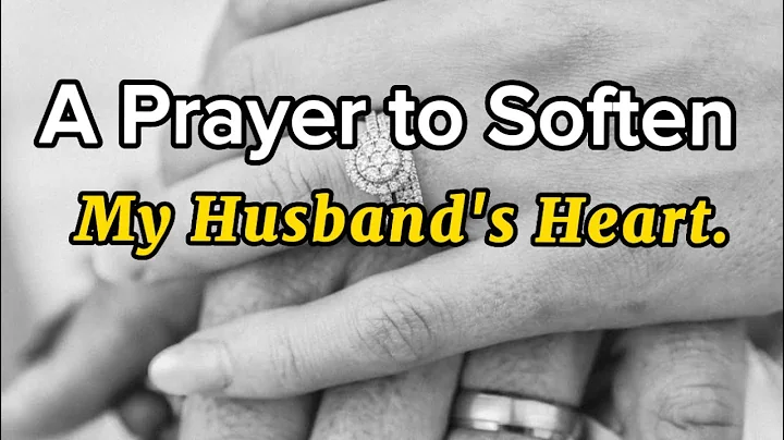 A Prayer To Soften My Husband’s Heart #prayerworks #marriageprayer