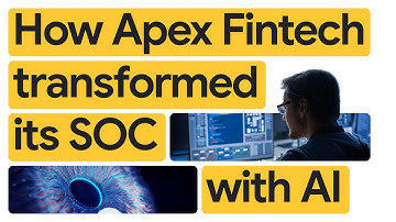 New Way Now: Apex Fintech Solutions transforms security operations with Google Cloud