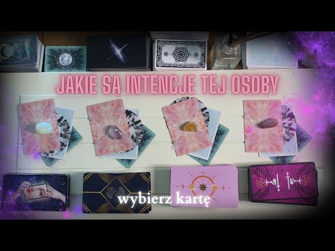 🔮  Tarot: Jakie są intencje tej osoby? Jakie zamiary? Jakie plany? #wybierzkarte #tarotmiłość 💕