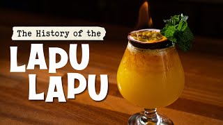 The Incomplete History of the Lapu Lapu Tiki Cocktail