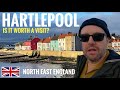 Visiting hartlepool  but was it worth it