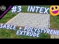 Preparation de la zone intex sable  polystyrene extrude