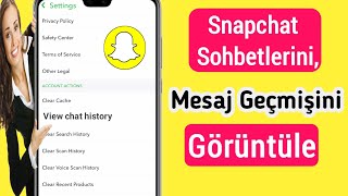 Snapchat mesaj geçmişi nasıl görüntülenir (Yeni İşlem) | snapchat sohbet geçmişi nasıl görüntülenir Resimi