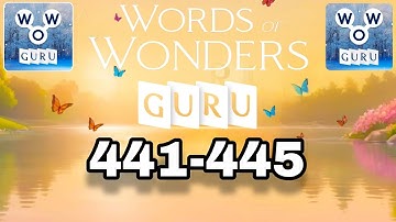 Words Of Wonders GURU level 441 442 443 444 445
