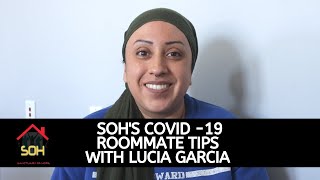 SOH's Covid - 19 Roommate Tips with Lucia Garcia