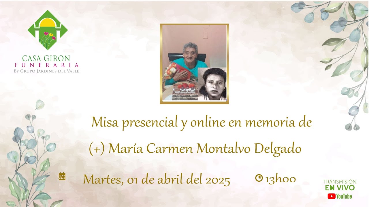 Misa presencial y online en memoria de María Carmen Montalvo Delgado ...