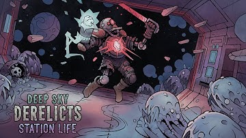 Deep Sky Derelicts - Station Life Announcement Trailer