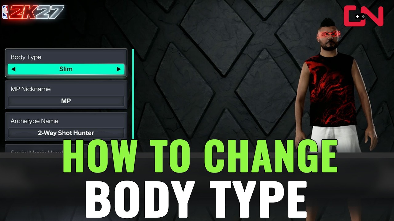 How to Change Body Type NBA 2K27
