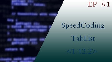 SPEEDCODING TABLIST SYSTEM [1.12.2]