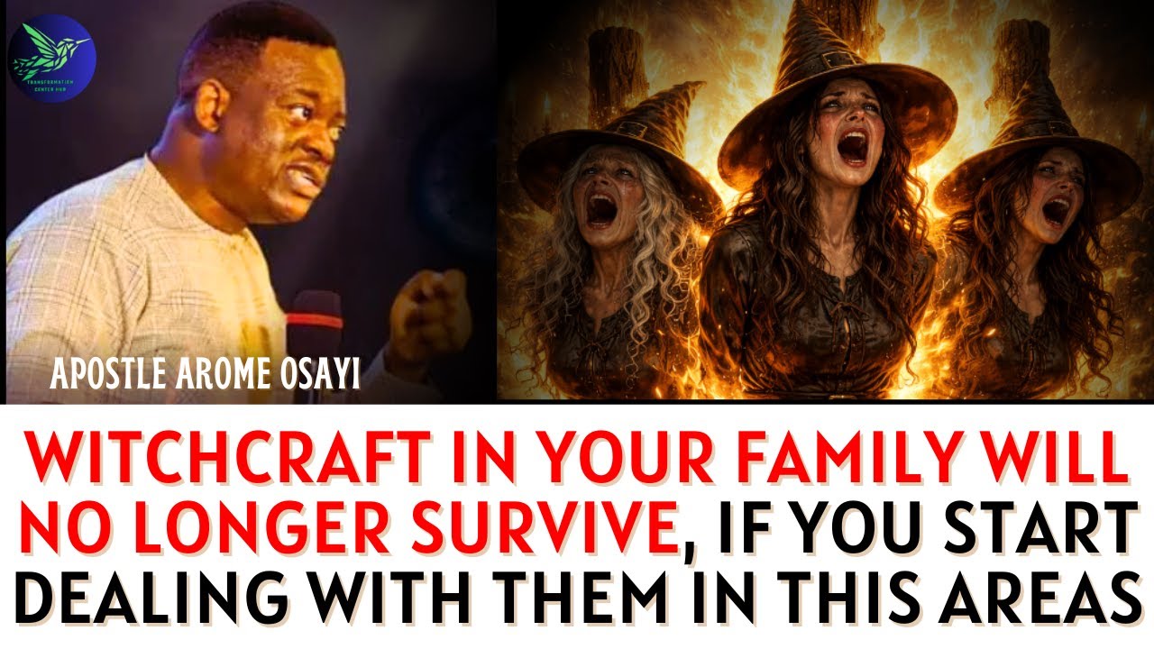 Если вы начнете это делать, колдовство в вашей семье больше не выживет. — Апостол Ароме Осайи