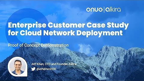 Case Study: Enterprise Customer Cloud Network Deployment