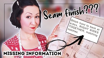 WHEN AND WHERE TO DO A SEAM FINISH? (Because your sewing pattern doesn’t tell you when!)