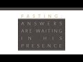 Fasting - Answers Are Waiting in His Presence | Jentezen Franklin