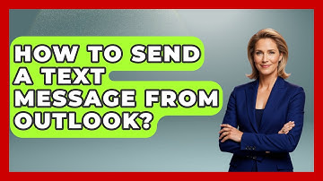 How To Send A Text Message From Outlook? - TheEmailToolbox.com