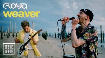 FLOYA - Weaver (OFFICIAL VIDEO)