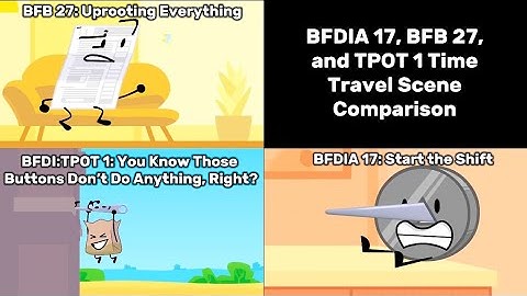 BFDIA 17, BFB 27, and TPOT 1 Time Travel Scene Comparison