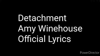 Video thumbnail of "Detachment - Amy Winehouse - Official Lyrics (unreleased song)"