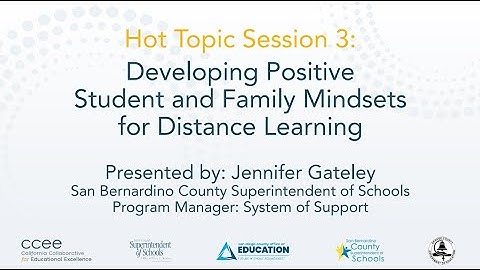 SBCSS Session 3: Developing Positive Student and Family Mindsets for Distance Learning