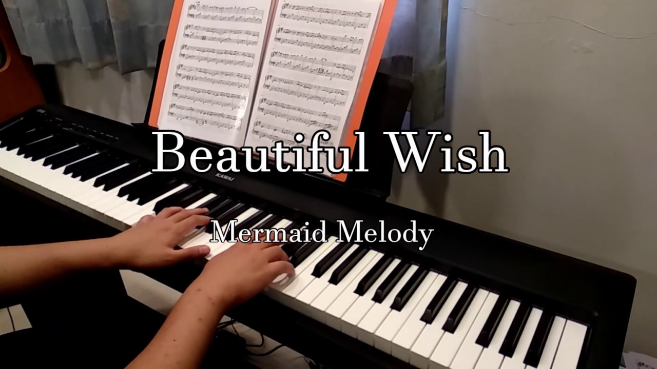 Beautiful Wish - 真珠美人魚Mermaid Melody〔鋼琴Piano 〕