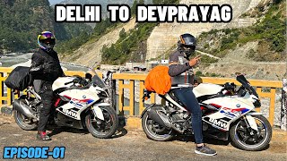 Finally BMW G310RR par Long Ride Starts 😍DELHI TO DEVPRAYAG | EPISODE - 01