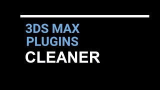 3DS MAX PLUGINS 2 -  CLEANER screenshot 5