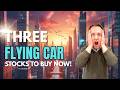 🚁 Flying Car Stocks Are About to Take Off -  Don’t Miss the Next Tesla!