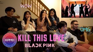 [KPMD Reacts] BLACKPINK - Kill This Love M/V Reaction