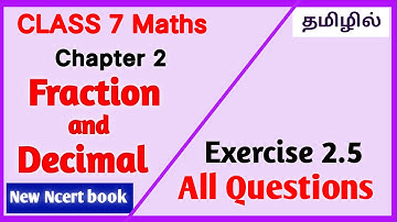All questions from Exercise 2.5 - FRACTION & DECIMAL | NCERT class 7 Maths | #learnwithgowri