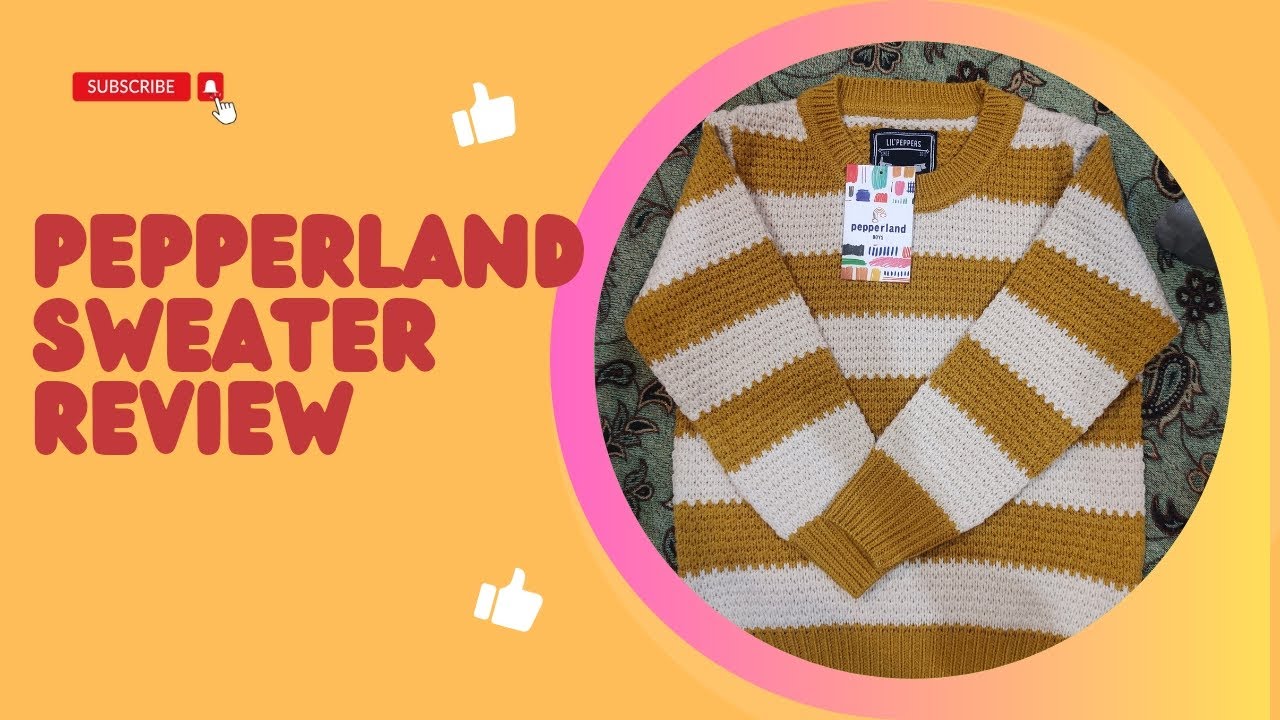 Pepperland Review l Beechtree kids brand l Review of Pepperland Sweater l Pepperland brand quality