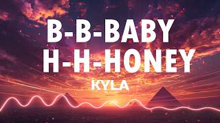 Do You Mind (b-b-BABY) KYLA🔥(LYRICS)