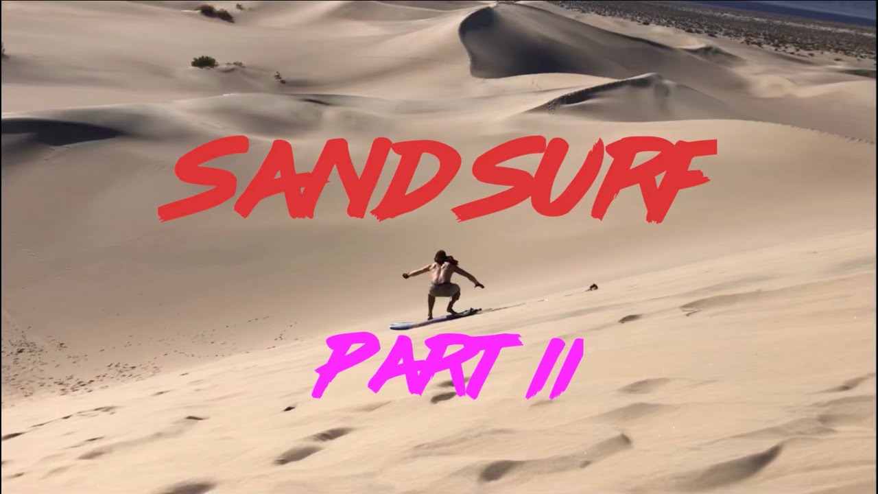 SAND SURF PT. 2 Sandboarding, Sand Surfing Sand Dunes, Mesquite