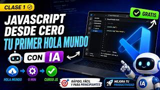 JavaScript desde CERO: Tu Primer Hola Mundo en 5 Minutos [Clase 1] | Curso JS