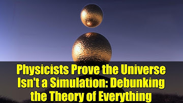 Physicists Prove the Universe Isn
