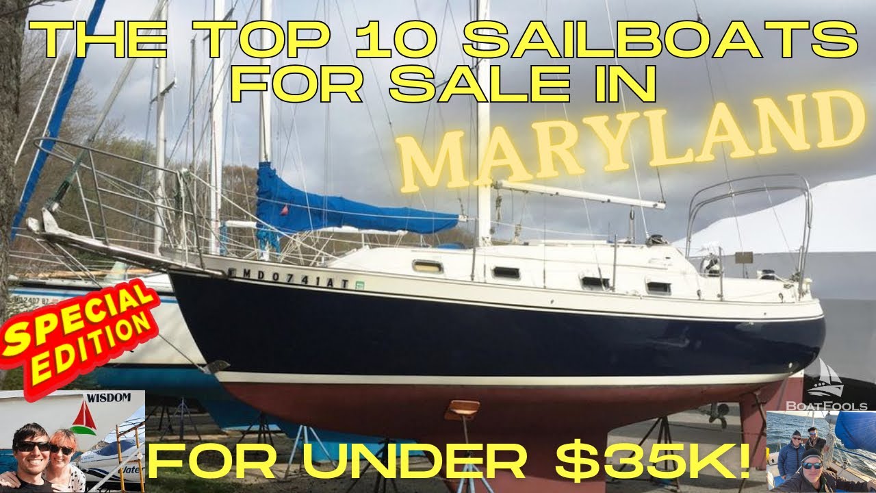 What are the BEST Sailboats FOR SALE in Maryland? | Collab with BoatFools