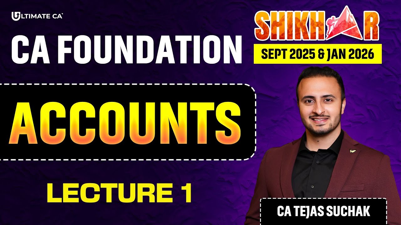 Accounting CA Foundation | Batch 1 | CA Foundation Sep 25/Jan 26 | Lec ...