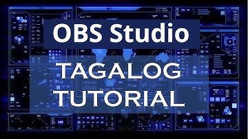 HOW TO SET UP OBS  - TAGALOG PART 2