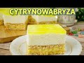 PRZEPIS NA SMACZNE CIASTO - CYTRYNOWA BRYZA