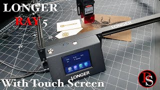 The First Laser Engraver With a Built-in 3.5&quot; Touch Screen - Longer RAY 5 Unboxing Assembly and Test