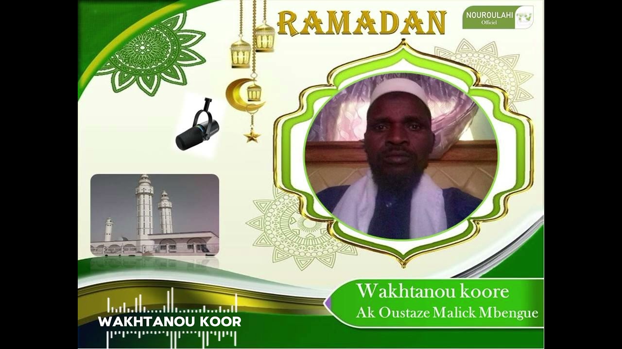 Wakhtanou Koor ak Oustaze Malick Mbengue 