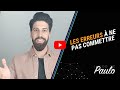 4  les erreurs  ne pas commettre