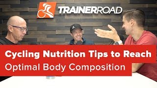 Cycling Nutrition Tips to Reach Optimal Body Composition (Ask a Cycling Coach Ep 231)