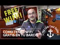 Ep2  cmo tener wifi gratis en tu barco