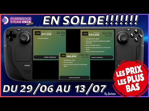 STEAM DECK EN SOLDE!!!à partir de 377,10EUROS, Prix de dingue!