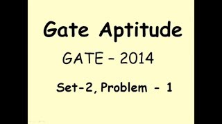 GATE   2014, Computer Science, Set   2, Aptitude Problem   1